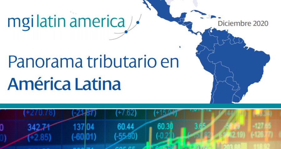 WE PRESENT YOU THE PANORAMA NEWSLETTER MGI’S TAX IN LATIN AMERICA WORLDWIDE WITH CPAAI